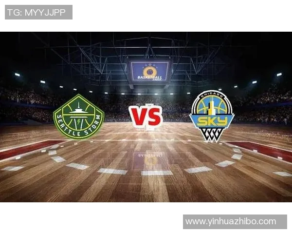 西雅图风暴与天空队激战正酣争夺WNBA季后赛晋级名额